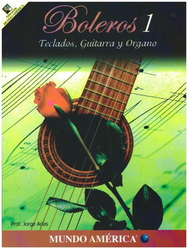 Boleros 1: Teclados, Guitarra Y Órgano.