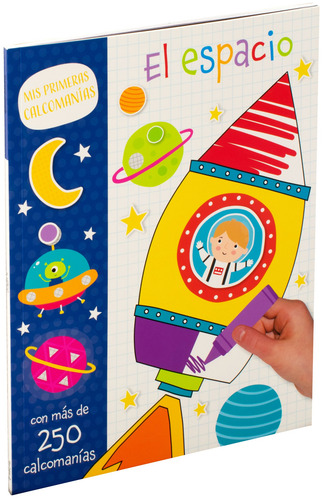 Mis primeras calcomanias: El espacio.: Libro de actividades Mis primeras calcomanias: El espacio, de Varios autores. Editorial Silver Dolphin (en español), tapa blanda en español, 2022
