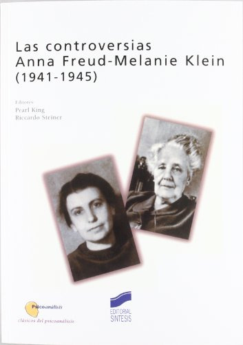 Controversias Anna Freud - Melanie Klein Las- 1941-1945  - V