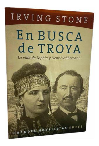 En Busca De Troya. Irving Stone. Libro.