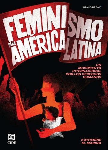 Feminismo Para América Latina - Katherine M. Marino - Nuevo