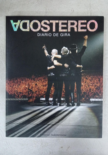 Soda Stereo - Diario De Gira - Ed. Sudamericana - Como Nuevo