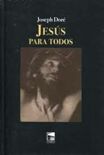 Jesús Para Todos De Joseph Doré