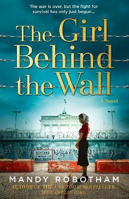 Libro The Girl Behind The Wall - Mandy Robotham