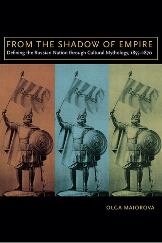 Libro: From The Shadow Of Empire: Defining The Russian