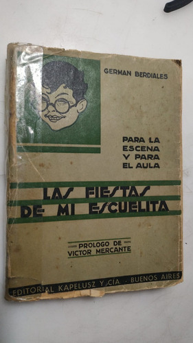 Las Fiestas De Mi Escuelita Germán Berdiales Kapelusz 1934