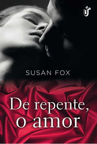 De repente, o amor, de Fox, Susan. Editora Gente Livraria e Editora Ltda., capa mole em português, 2013