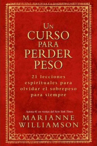 Un Curso Para Perder Peso, De Marianne Williamson. Editorial Hay House, Tapa Blanda En Español