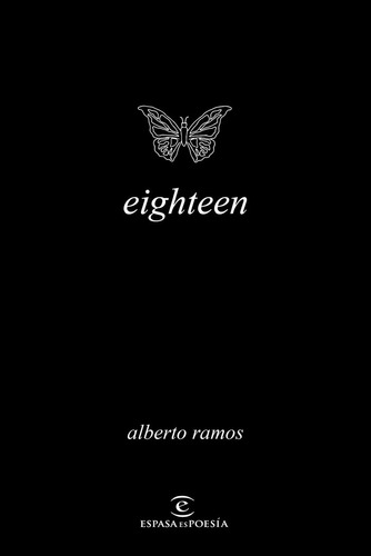 eighteen, de Ramos, Alberto., vol. 1.0. Editorial Espasa, tapa blanda, edición 1.0 en español, 2021