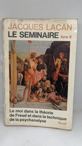 Jacques Lacan / Le Seminaire / Livre Ii