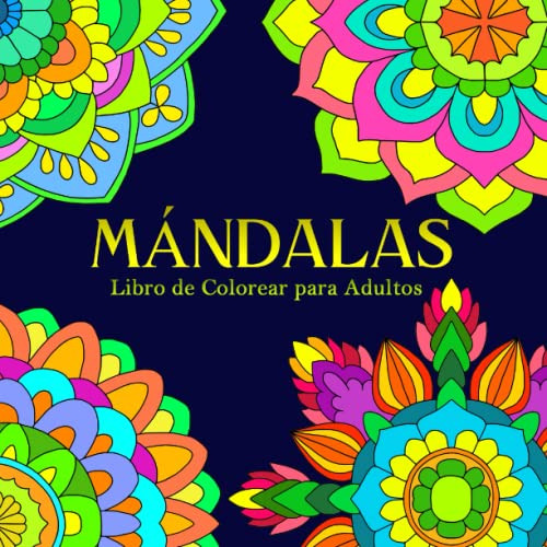 Mandalas Libro De Colorear Para Adultos: 30 Mandalas Para La