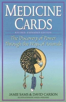 Medicine Cards : The Discovery Of Power Through The Ways Of 