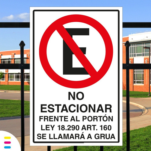 Señal No Estacionar Frente Al Portón Con Ley Y Grua 45x30cm