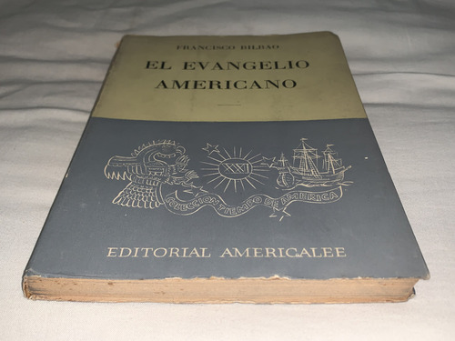 El Evangelio Americano - Francisco Bilbao - Americalee