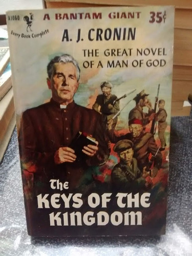 The Keys Of The Kingdom. A. J. Cronin.