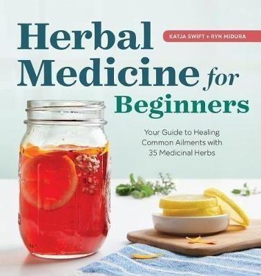 Herbal Medicine For Beginners - Ryn Midura (paperback)