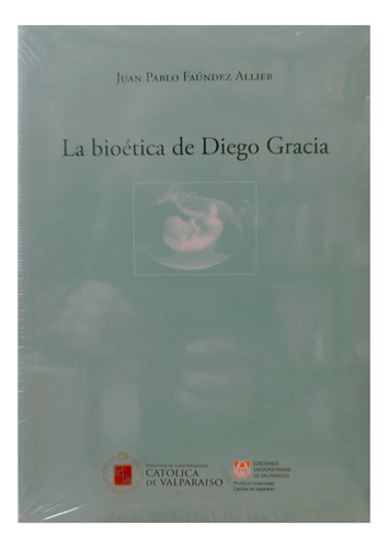 Bioetica De Diego Gracia. Primera Edición