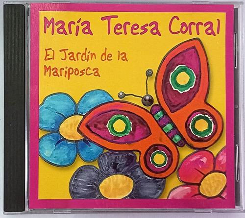 Maria Teresa Corral Cd El Jardin De La Mariposca Impecable 