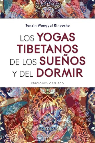 Libro Yogas Tibetanos De Los Sueños Y Del Dormir Los De Wang