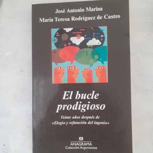 *//el Bucle Prodigioso/josé Marina-maría Rodríguez D Castro