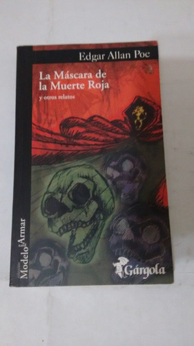 La Mascara De La Muerte Roja De Edgar Allan Poe - Gargola