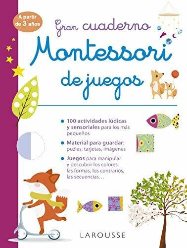 Gran Cuaderno Montessori De Juegos (larousse - Infantil / Ju