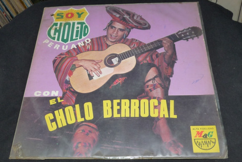 Jch- Cholo Berrocal Soy Cholito Peruano Lp Vinilo