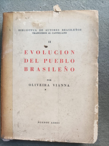 Evolución Del Pueblo Brasileño(1937)vianna, Oliveira Tomo 2
