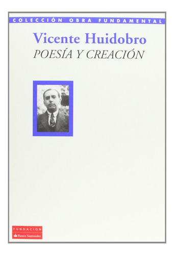 Libro Poesã­a Y Creaciã³n - Huidobro, Vicente