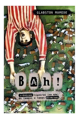 Bah!, De Mamede, Gladston. Editora Longarina, Capa Mole Em Português