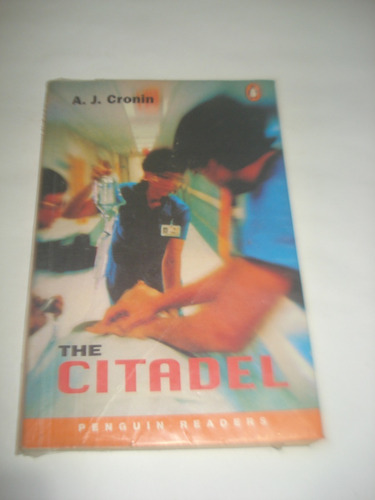 The Citadel. A. J. Cronin - Penguin Readers