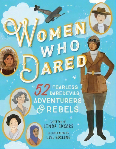 Women Who Dared, De Linda Skeers. Editorial Sourcebooks Inc, Tapa Dura En Inglés
