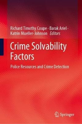 Crime Solvability Factors : Police Resources And Crime De...