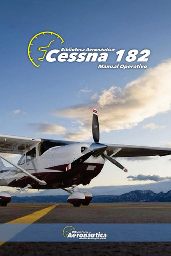 Libro: Cessna 182: Manual Operativo (spanish Edition)