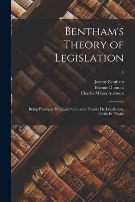 Libro Bentham's Theory Of Legislation: Being Principes De...