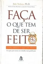 Comprar Livro Livro Faça O Que Tem De Ser Feito - Bob Nelson, Ph.d. [2003]