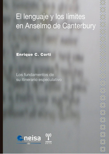 El Lenguaje Y Los Limites En Anselmo De Canterbury - Corti, 