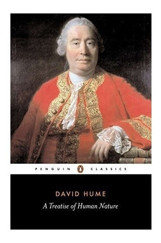 A Treatise Of Human Nature : David Hume 