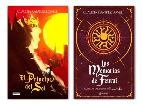 El Principe Del Sol + Las Memorias De Fenrai Claudia Lomel 