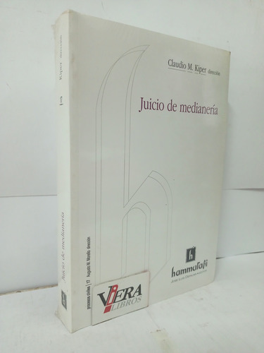 Juicio De Medianería - Kiper, Claudio M.