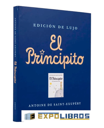 El Principito Edición De Lujo  - Antoine De Saint-exupéry. 