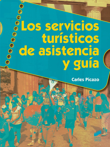 Los Servicios Turisticos De Asistencia Y Guia