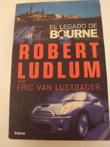 El Legado De Bourne - Robert Ludlum 