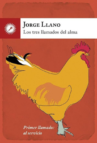 Libro - Los Tres Llamados Del Alma - Llano, Jorge