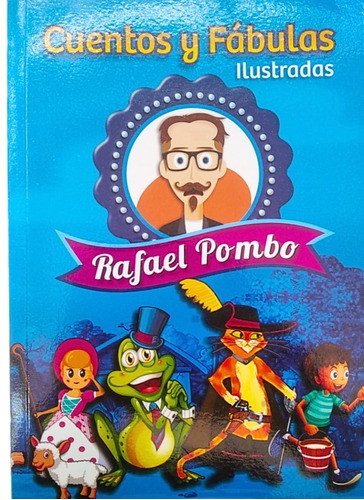 Libro Cuentos Y Fábulas Ilustradas Rafael Pombo