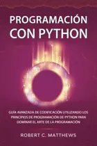 Comprar Libro: Programación Con Python: Guía Avanzada De Utilizando