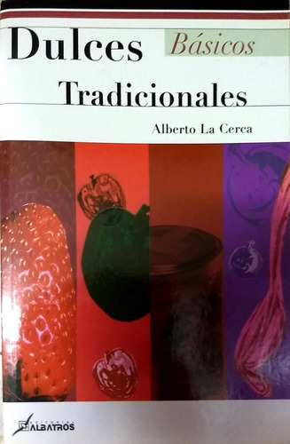 Libro Dulces Tradicionales Basicos - Nuevo