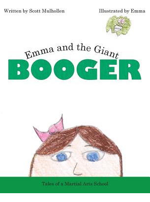 Libro Emma And The Giant Booger - Mulhollen, Scott