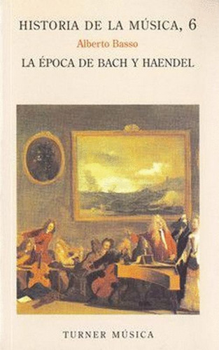 Libro La Época De Bach Y Haendel