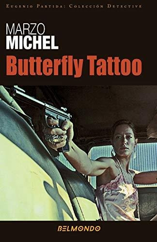 Libro : Butterfly Tattoo (grandes Narradores) - Michel,...